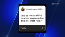 West Ham's Edson Álvarez Interview courtesy of Paramount+ x