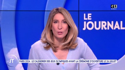 Le journal : Paris 2024, le calendrier des jeux olympiques avant la cérémonie d'ouverture