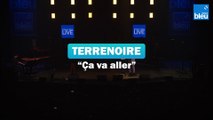 Terrenoire - Ça va aller - France Bleu Live