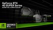 GeForce RTX 40 SUPER Series Graphics Cards _ SUPER Fast. SUPER Powered.