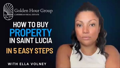 5 Steps for Buying Property in Saint Lucia