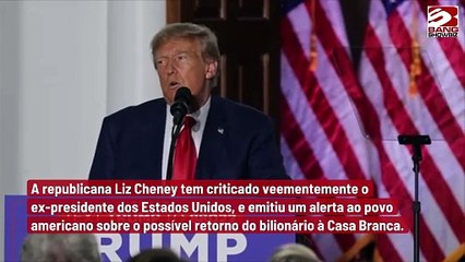 Liz Cheney afirma que Trump irá desmantelar as instituições da democracia’ caso seja eleito