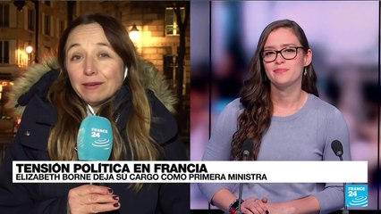 Informe desde París: la primera ministra de Francia Élisabeth Borne deja su cargo
