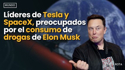 Líderes de #tesla y #spacex , preocupados por el #consumo de #drogas de #elonmusk