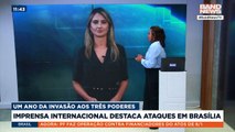 Imprensa internacional destaca ataques em Brasília | BandNews TV
