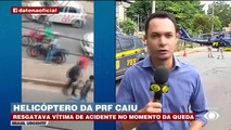 Helicóptero da PRF cai em Minas Gerais