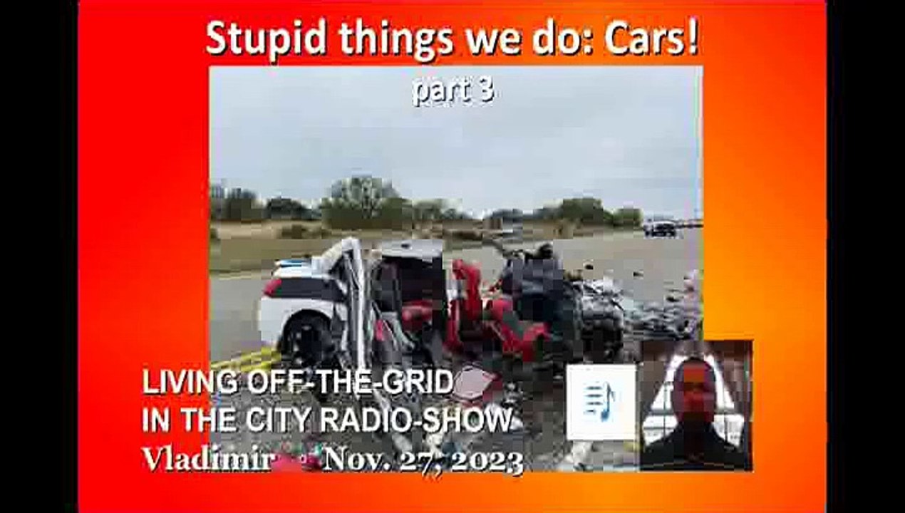 Stupid things we do: Cars! - part 3