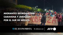 Migrantes reorganizan caravana y avanzan por el sur de México