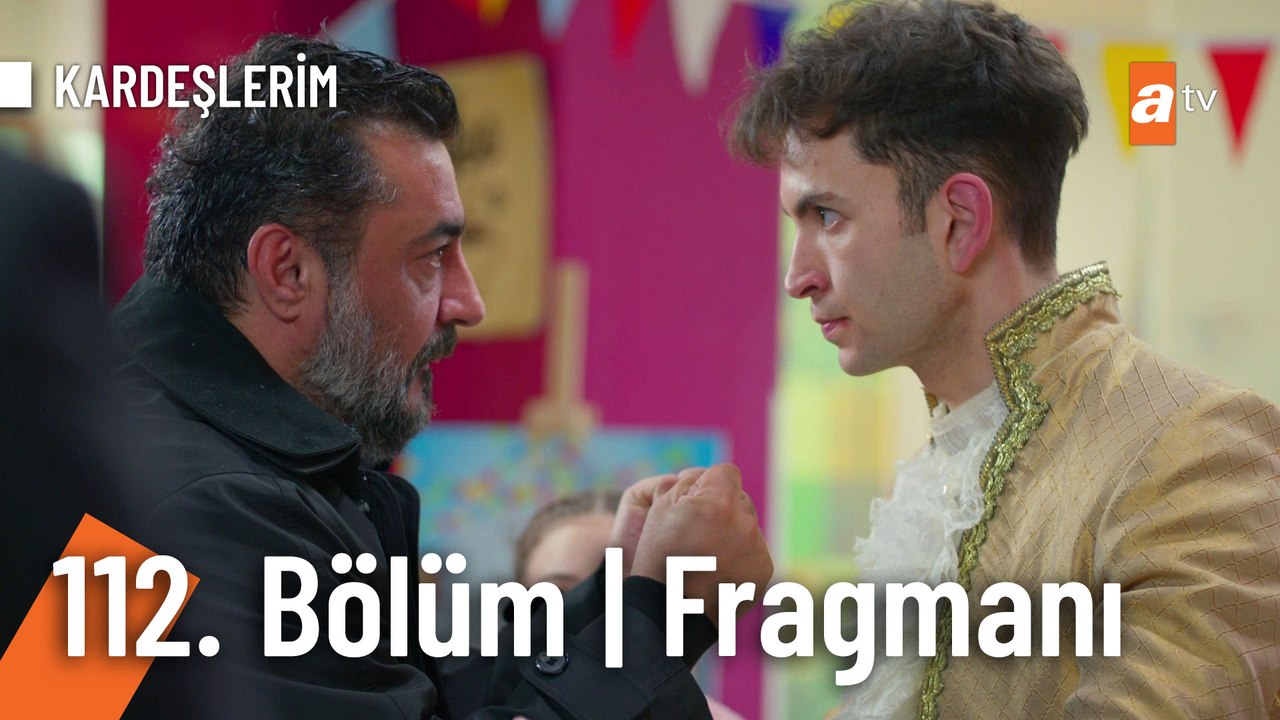 Kardeşlerim 112. Bölüm Fragmanı  | “Sen çok güzelsin…”  @Kardeslerim