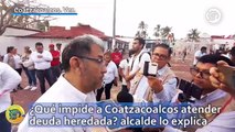 ¿Qué impide a Coatzacoalcos atender deuda heredada? alcalde lo explica