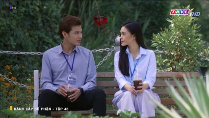ĐÁNH CẮP SỐ PHẬN - TẬP 43 - PHIM VIỆT NAM THVL1 - XEM PHIM DANH CAP SO PHAN TAP 44