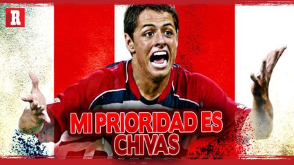 *'CHICHARITO' HERNÁNDEZ: 'MI PRIORIDAD ES CHIVAS'*