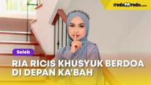Khusyuk Berdoa di Depan Ka'bah, Ekspresi Sendu Ria Ricis Jadi Omongan: Enggak Tega Banget Lihatnya