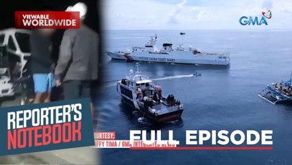 Pang-aabuso ng ilang opisyal at tensyon sa Scarborough Shoal (Full episode) | Reporter’s Notebook