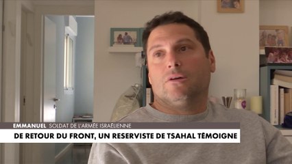 De retour du front, un réserviste de Tsahal témoigne