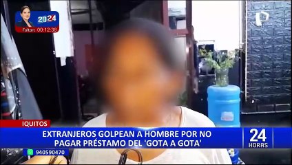 Iquitos: extranjeros dedicados al ‘gota a gota’ pelean con cliente por no pagar cuota diaria