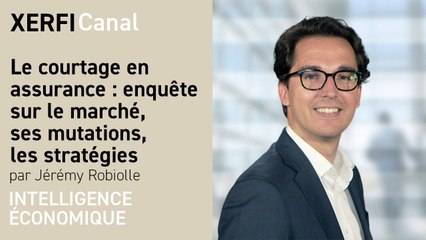 Le courtage en assurance : enquête sur le marché, ses mutations, les stratégies [Jérémy Robiolle]
