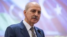 TBMM Başkanı Numan Kurtulmuş: Türkiye karıştırılmak isteniyorsa müsaade etmeyiz