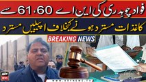 Fawad Chaudhry's appeal against rejection of nomination papers rejected