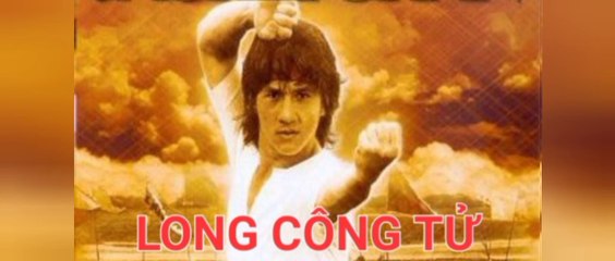 Thành Long: Long Công Tử (1982) - Phim Lồng Tiếng Hài Hước & Hấp Dẫn 🎬