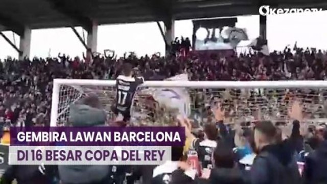 Siap Kena Bantai, Klub Divisi Tiga Liga Spanyol Ini Justru Girang Lawan Barcelona di 16 besar Copa Del Rey