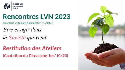 Rencontres LVN 2023 - Restitution des ateliers