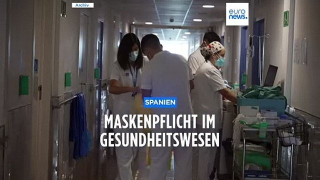 Spanien führt Maskenpflicht im Gesundheitswesen wieder ein