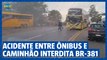 Acidente entre ônibus e caminhão interdita BR-381 próximo de Caeté