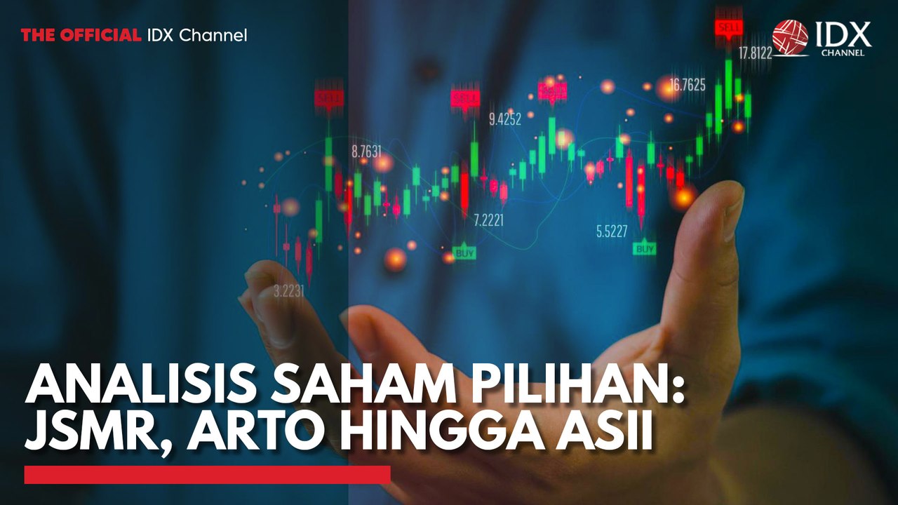 Analisis Saham Pilihan: JSMR, ARTO Hingga ASII