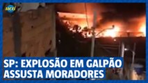 Explosão em galpão com material inflamável assusta moradores, em São Paulo