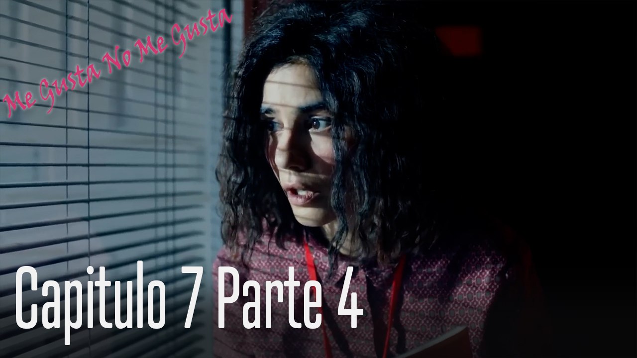 Me Gusta No Me Gusta Capitulo 7 Parte 4