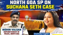 Goa, Suchana Seth case: North Goa SP Nidhin Valsan gives update on investigation | Oneindia News