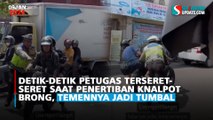 Detik-detik petugas terseret-seret saat penertiban knalpot brong, Temennya jadi tumbal