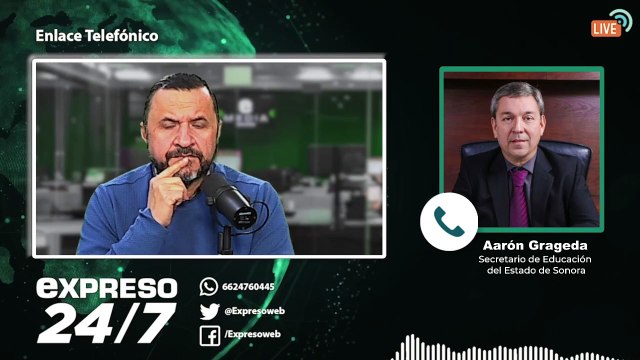EXPRESO 24/7 | El panorama de la educación en Sonora con Aaron Grageda, titular de la SEC Sonora.