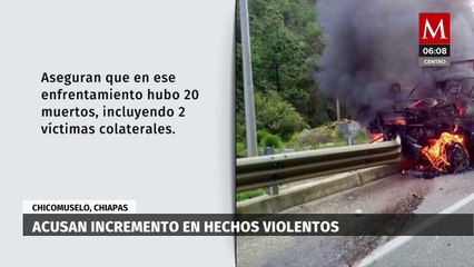Enfrentamiento en Chicomuselo deja al menos 20 muertos; habitantes acusan incremento de violencia