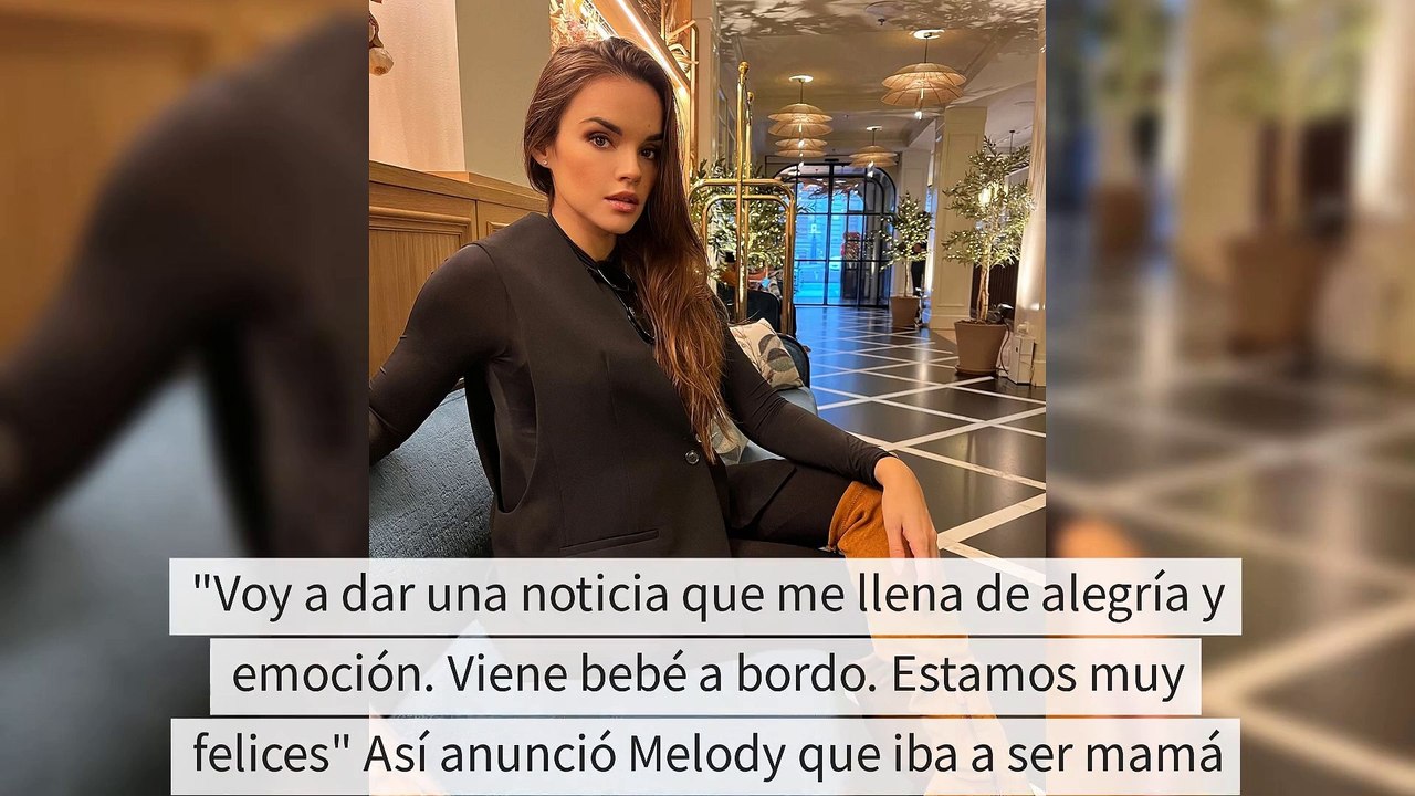El motivo de peso por el que Melody no ha revelado la identidad del padre de su hijo