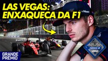 LAS VEGAS AINDA É DOR DE CABEÇA PARA F1 + RED BULL EXIGE FREIO NO CALENDÁRIO