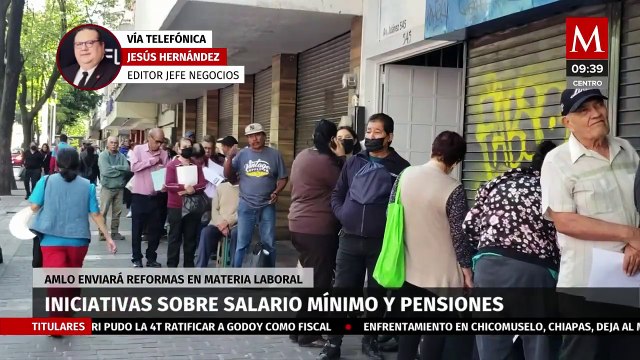 ¿Qué tan factibles son las iniciativas sobre salario mínimo y pensiones presentadas por AMLO?