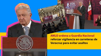 Télécharger la video: AMLO ordena a Guardia Nacional reforzar vigilancia en carreteras de Veracruz para evitar asaltos