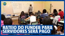 BH: rateio do Fundeb para servidores será pago no dia 15 de janeiro