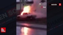 Mersin'de otomobilini yaktı, bir de görüntüsünü çekti