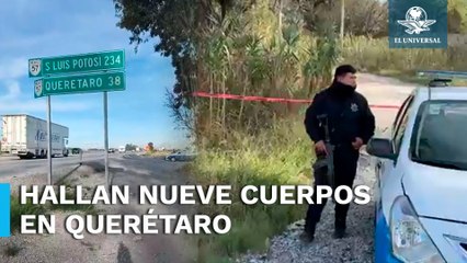 Localizan 9 cuerpos en San Juan del Río, Querétaro