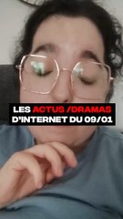 Les Dernières Actus et Drames Internet du 09/01/24 🔥