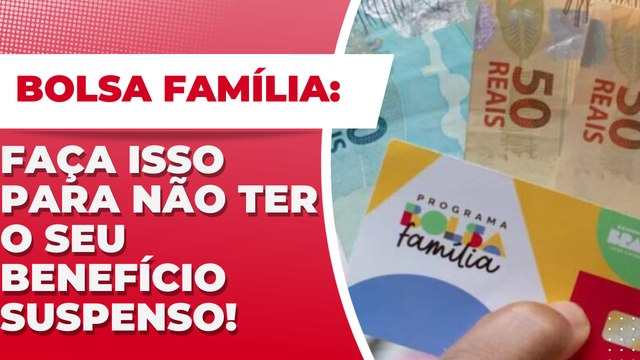 BOLSA FAMÍLIA 2024: CONFIRA NOVAS REGRAS PARA MANTER O SEU BENEFÍCIO