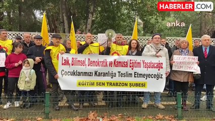 Eğitim Sen Trabzon Şubesi, eğitimde yaşanan sorunlara dikkat çekti