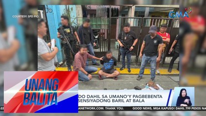 2 lalaki, arestado dahil sa umano'y pagbebenta ng mga hindi lisensiyadong baril at bala | UB