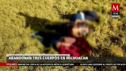 Localizan tres cuerpos en Michoacán; tenían huellas de tortura
