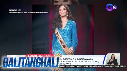 Kampo ng pangunahing suspek sa pagkawala ni Catherine Camilon na si PMAJ. Allan De Castro, naghain ng counter-affidavit | BT