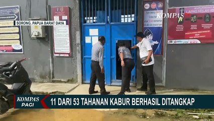 Video herunterladen: 53 Tahanan Lapas Sorong Melarikan Diri, 11 Berhasil Ditangkap