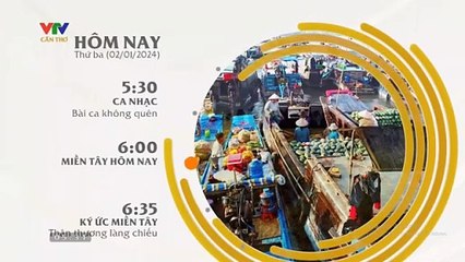 แวดวงทีวีเวียดนาม (ช่อง VTV Cần Thơ) (9 มกราคม 2024) (05.15 น.)